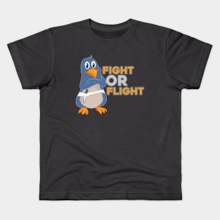 Fight or Flight, But I Can't Fly Kids T-Shirt